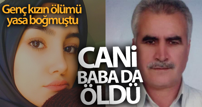 Elazığ’da kızını öldüren baba da öldü