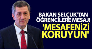 Bakan Selçuk’tan öğrencilere mesaj: Sınavda sosyal mesafenizi koruyun