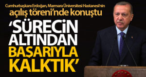 Cumhurbaşkanı Erdoğan: Bu sürecin altından başarıyla kalktık