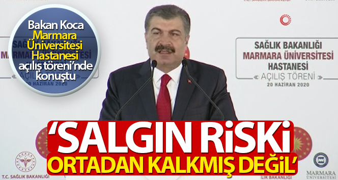 Sağlık Bakanı Koca: ‘Salgın riski ortadan kalkmış değil’