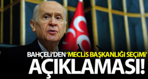 MHP Lideri Bahçeli: ‘TBMM başkan seçiminde Cumhur İttifakı’nın gereği neyse o yapılacaktır’