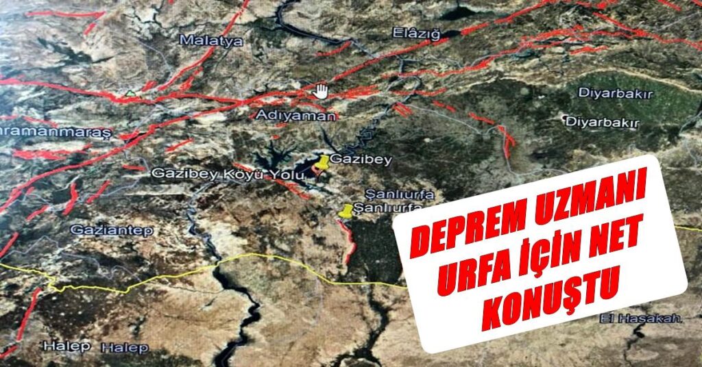 Son Dakika; Deprem Uzmanı Urfa İçin Konuştu