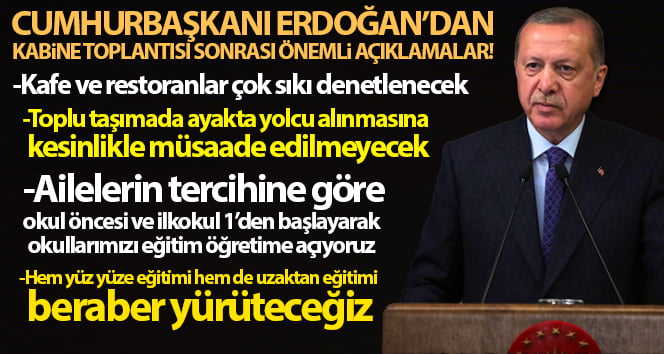 Cumhurbaşkanı Erdoğan: ‘Okullarımızı eğitim-öğretime açıyoruz, yüz yüze ve uzaktan eğitim birlikte yapılacak’
