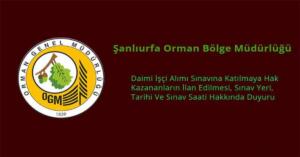 ŞANLIURFA ORMAN BÖLGE MÜDÜRLÜĞÜ OPERATÖR ALIMI