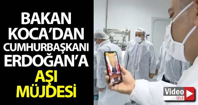 Sağlık Bakanı Koca’dan Cumhurbaşkanı Erdoğan’a aşı müjdesi