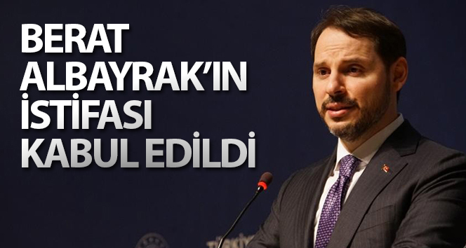 Cumhurbaşkanı Erdoğan, Bakan Albayrak’ın istifasını kabul etti