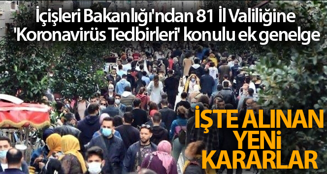 Türkiye geneli sokağa çıkma kısıtlaması geliyor