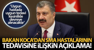 Bakan Koca SMA hastalarının tedavisine ilişkin açıklama