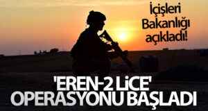 İçişleri Bakanlığı açıkladı! ‘Eren-2 Lice’ operasyonu başladı