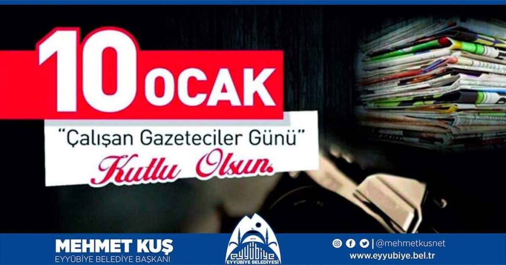 Başkan Kuş’tan çalışan gazeteciler günü mesajı