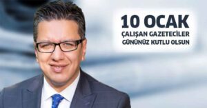 Albayrak 10 Ocak çalışan gazeteciler gününü kutladı