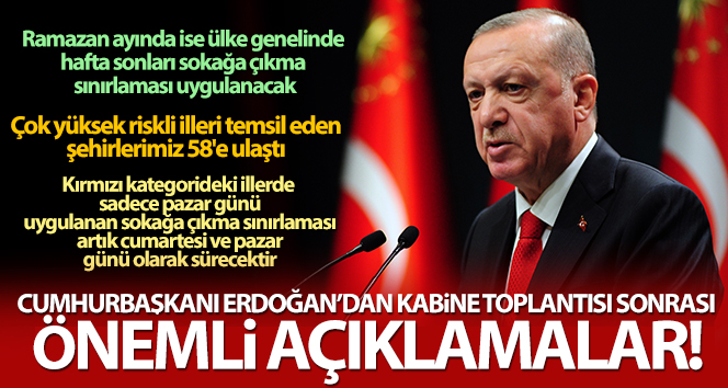 Cumhurbaşkanı Erdoğan, yeni kısıtlamaları açıkladı