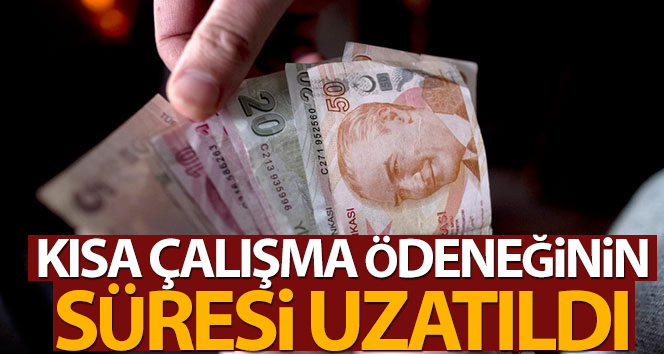 Kısa çalışma ödeneğinin süresi uzatıldı