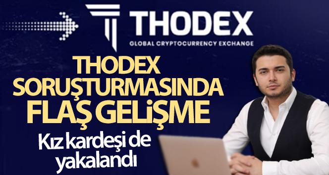 Thodex soruşturmasında firari CEO Faruk Fatih Özer’in kız kardeşi yakalandı