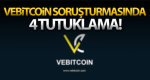 VeBitcoin soruşturmasında 4 tutuklama