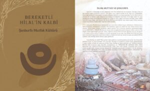 “Bereketli Hilal’in Kalbi – Şanlıurfa Mutfak Kültürü” Kitabı Çıktı