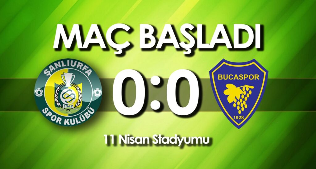 Şanlıurfaspor maçı başladı