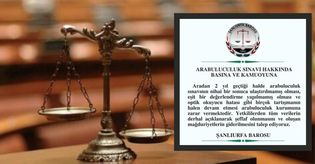 2 yıldır sonuçlanmayan sınavla ilgili Şanlıurfa barosundan açıklama