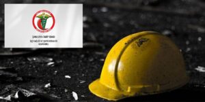 Urfa Tabip Odası’ndan işçi ölümleriyle ilgili açıklama