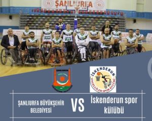 Engelli Basketbol Takımı ilk maçı Urfa’da oynanacak