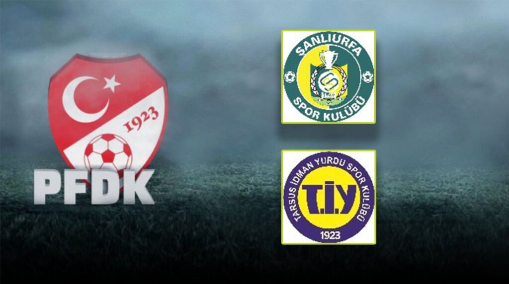 Şanlıurfaspor ve rakibi olaylı maçın ardından PFDK’ye sevk edildi