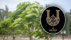 Şanlıurfa’da kuvvetli rüzgar ve fırtına bekleniyor